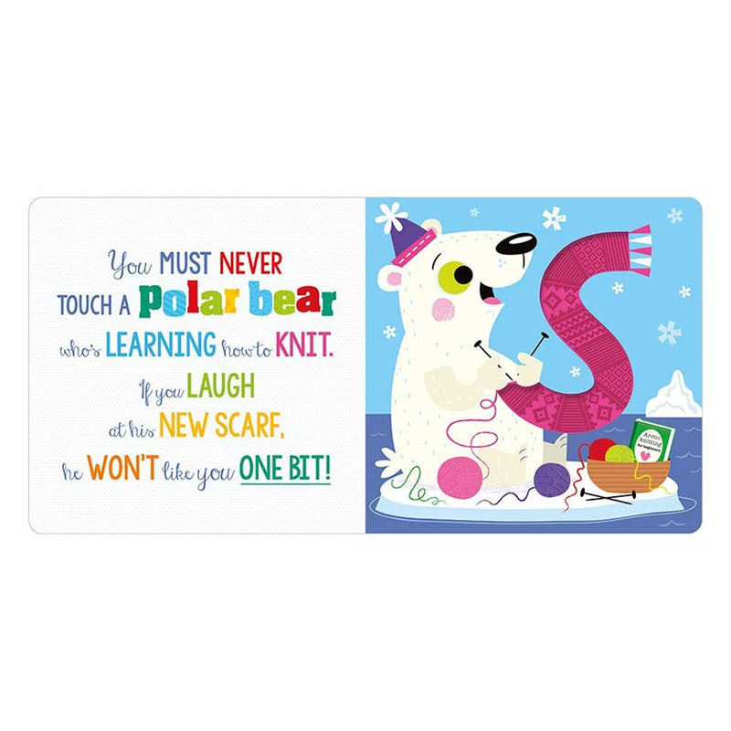 Never Touch A Polar Bear! Board Book