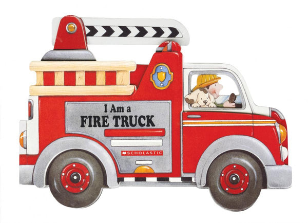 I Am A Fire Truck Board Book