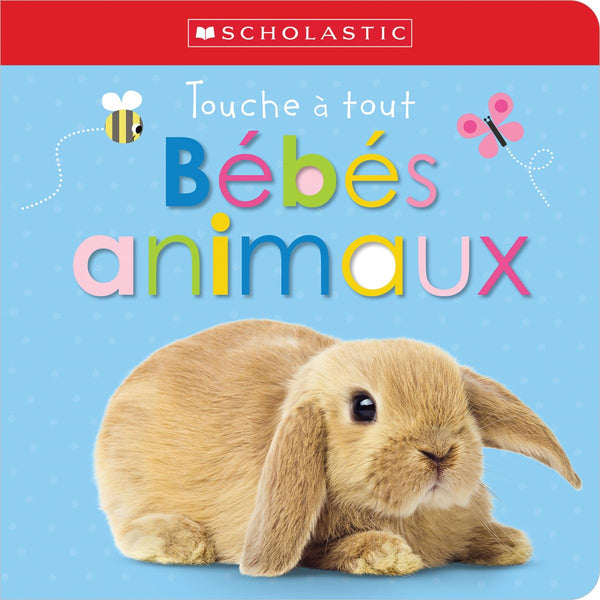 Touche à tout: Bébés Animaux Board Book