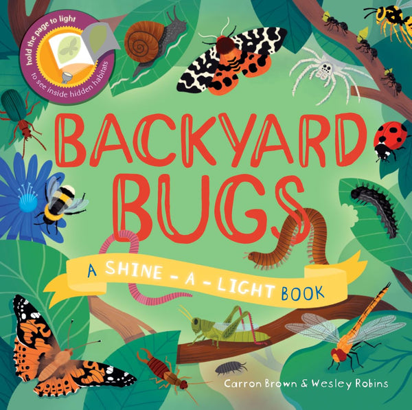 Shine-A-Light: Backyard Bugs Hard Cover