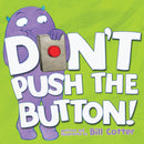 Don't Push The Button Padded Board Book