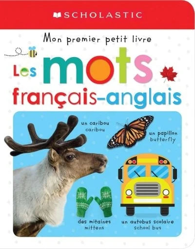 Scholastic Mon Premier Petit Livre:  Les Mots Francais-Anglais