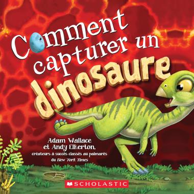 Comment Capture Un Dinosaure