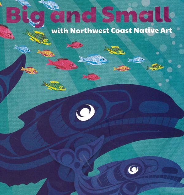 Big & Small With Northwest Native Art Board Book