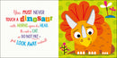 Never Touch A Dinosaur! Board Book