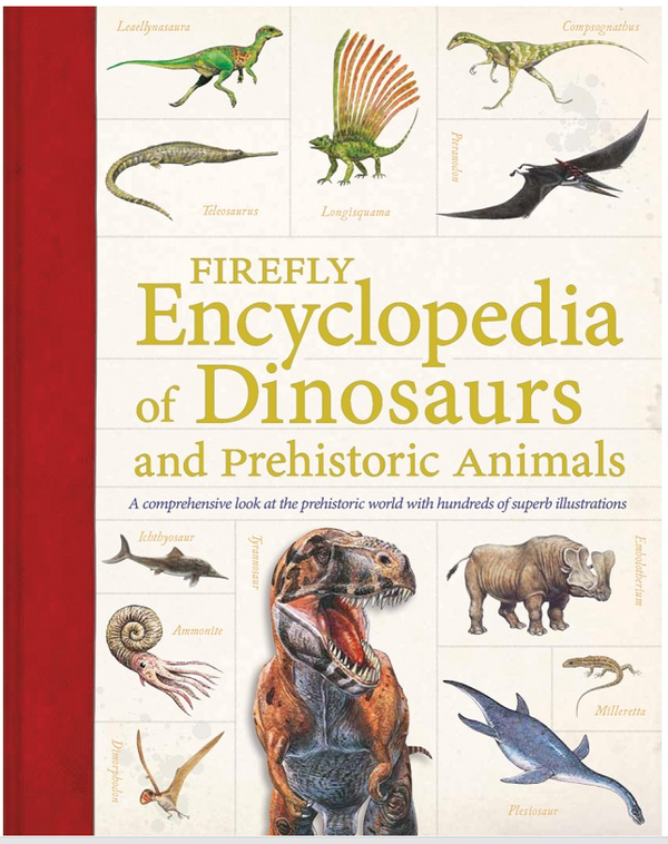 Encyclopedia Of Dinosaurs And Prehistoric Animals