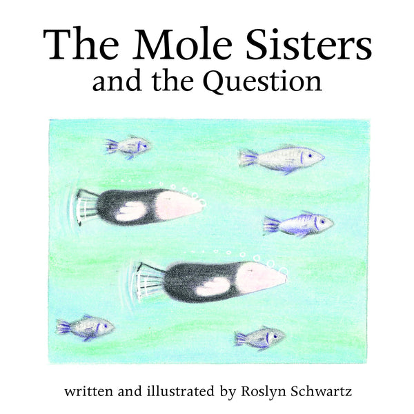 BB The Mole Sisters & the Questions