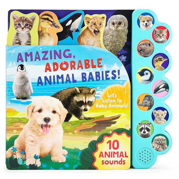 Amazing, Adorable, Animal Babies! With 10 Animal Sounds Board Book